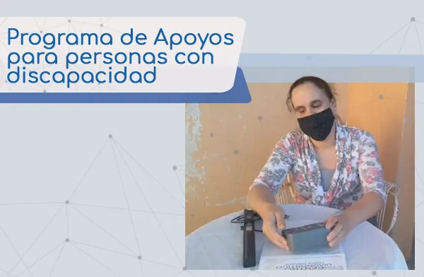 Programa de Apoyos para Personas con Discapacidad