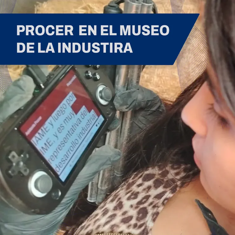 PROCER 4 en el Museo de la Industria 🏛️